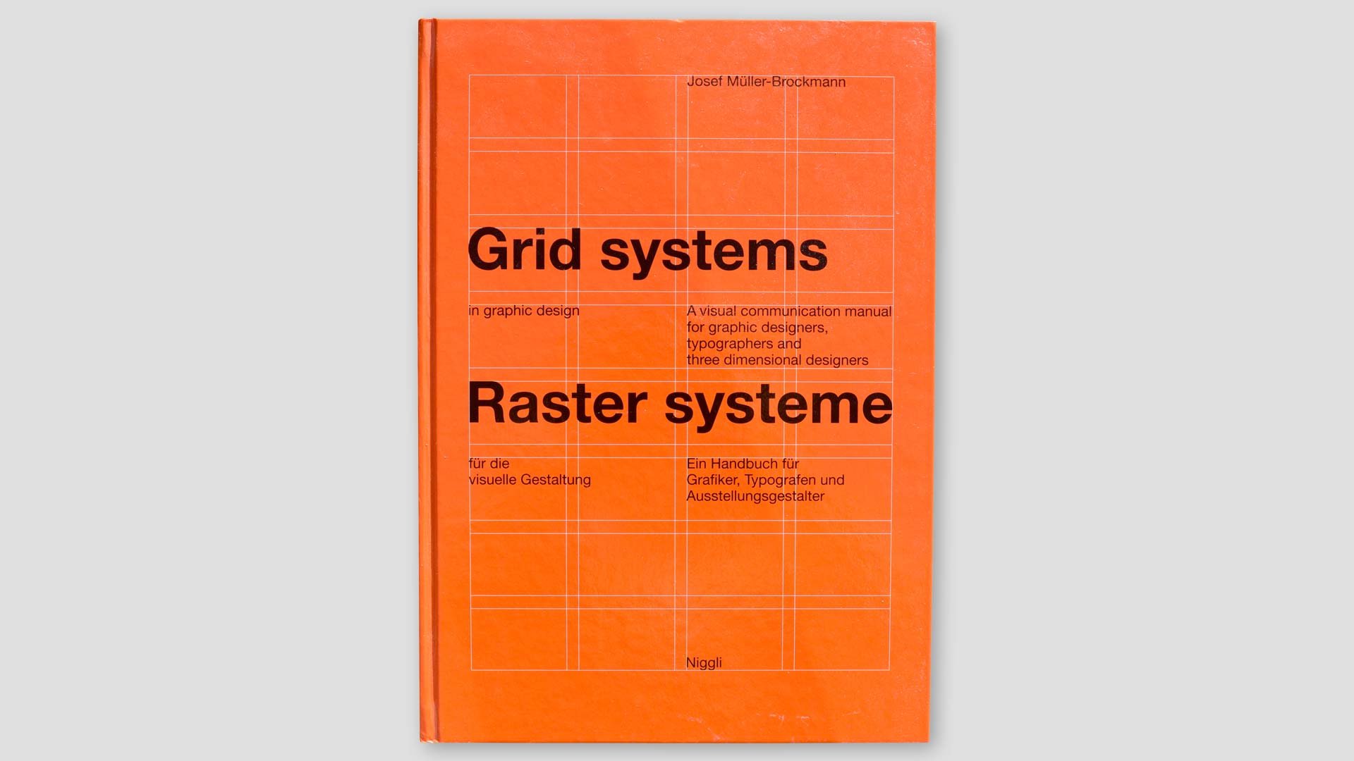 Grid Systems in Graphic Design by Josef Muller-Brockmann